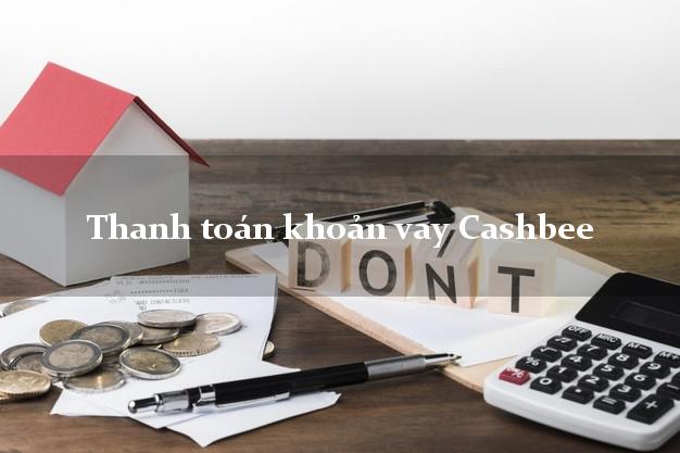 Thanh toán khoản vay Cashbee