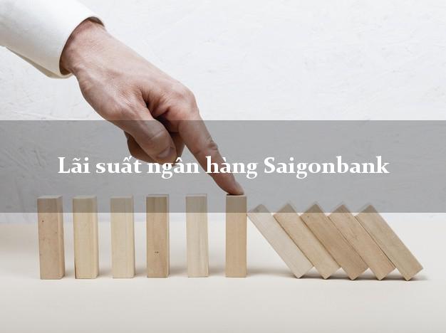 Lãi suất ngân hàng Saigonbank