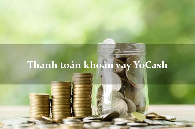 Thanh toán khoản vay YoCash