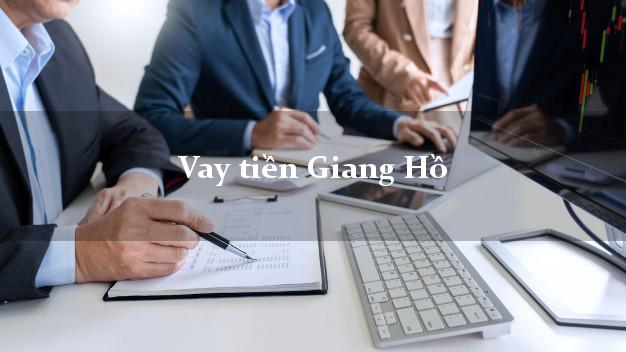 Vay tiền Giang Hồ online không cần gặp mặt